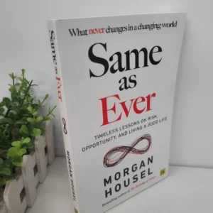 The Psychology of Money and Same As Ever Book By Morgan Housel